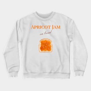 Apricot Jam on Bread Weird Funny Design Crewneck Sweatshirt